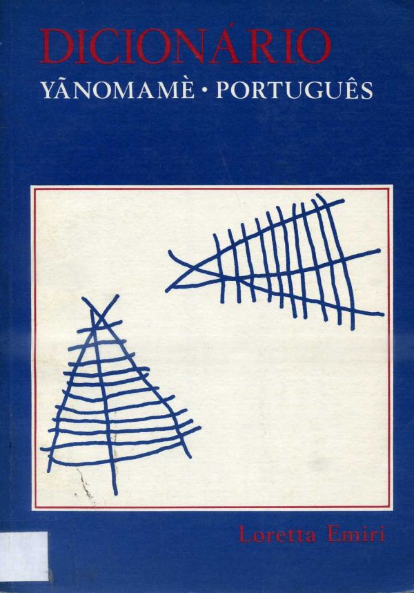 Dicionário Yãnomamè - Português